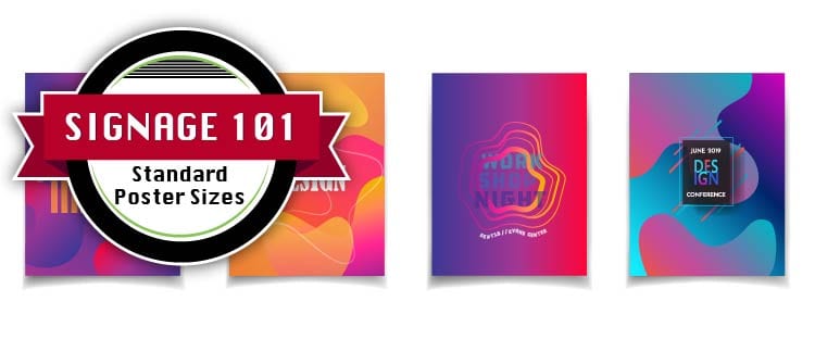 Standard Poster Sizes - Signage 101