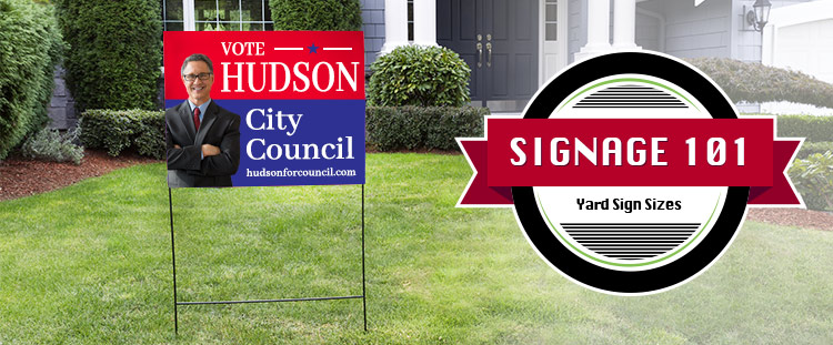 Yard Sign Sizes Signage 101