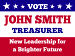 Vote John Smith Treasurer Yard Sign 24X18